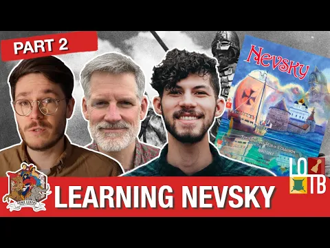 Learning to play Nevsky with Volko & Sam Part 2