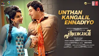 Unthan Kangalil Ennadiyo Video Song | THALAIVII | Kangana Ranaut, Arvind Swamy | GV Prakash Kumar