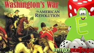 Washington's War - How to Play Video by Epitrapaizoume.gr