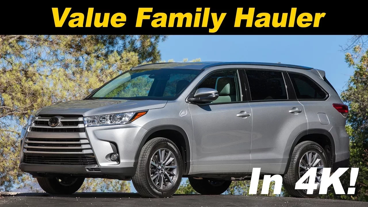 2017/2018 Toyota Highlander & Highlander Hybrid Review and Road Test