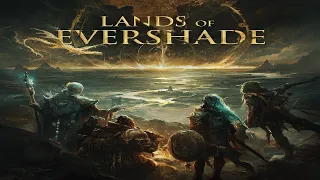 Lands of Evershade: Ashes of Heavens {Part 17}