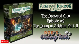 Arkham Horror: The Card Game - The Drowned City Episode 9