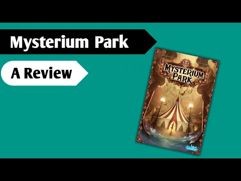 The Fun of Carnival Mysteries: A Review of Mysterium Park