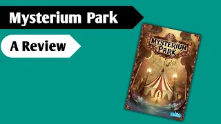 The Fun of Carnival Mysteries: A Review of Mysterium Park