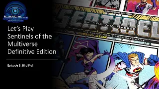 Sentinels of the Multiverse Ep 3