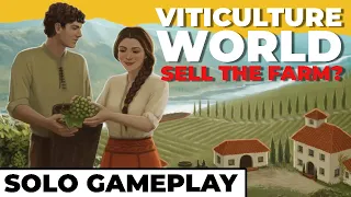 Screw Wine, Sell the Farm? - Viticulture World - Solo Gameplay