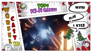 Würfel Cast - Episode 115 - TOP5 Sci-Fi Games