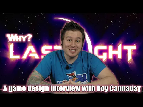 Why Last Light? A game design Interview with Roy Cannaday