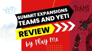 Summit board game expansions review! Yeti and Teams