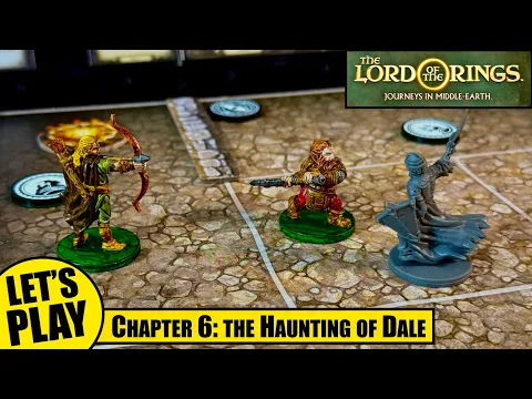 LOTR Journeys in Middle-Earth | Haunting of Dale - Chapter 6 | Lord of the Rings Solo Playthrough