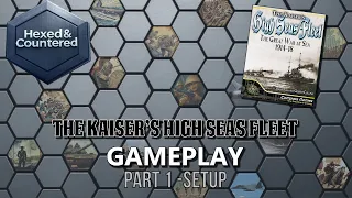 The Kaisers High Seas Fleet (Compass Games) - Gameplay Setup