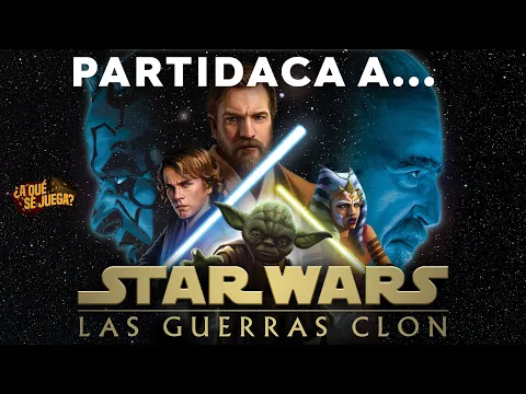 PARTIDACA A... STAR WARS: Las Guerras Clon - ¡A dos jugadores con Gingko!