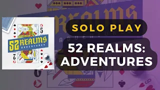 52 Realms: Adventures (PNP + 52-card deck) Brief Overview | DaniCha