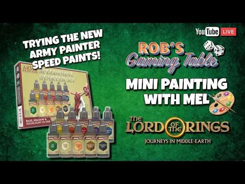 Mini Painting with Mel: Army Painter Speedpaints (Lord of the Rings: Journeys in Middle-Earth)