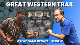 Great Western Trail - The Great Game Debate