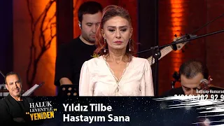 Yıldız Tilbe - HASTAYIM SANA