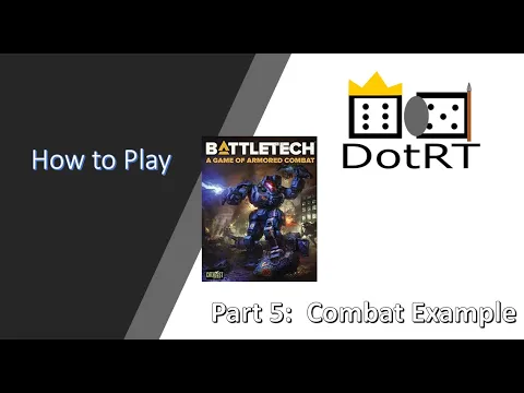 How to play Battletech Part 5: Combat Example