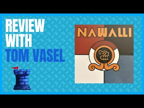 Nawalli Review with Tom Vasel