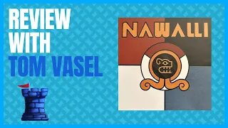 Nawalli Review with Tom Vasel