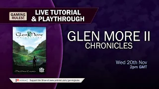 Glen More II - Tutorial and playthrough