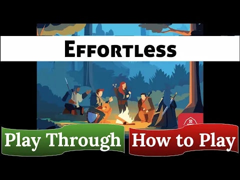 Effortless: Prepping for Adventure - How to Play & Play Through