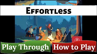 Effortless: Prepping for Adventure - How to Play & Play Through
