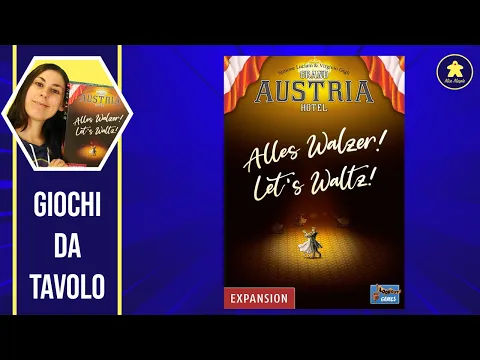 Grand Austria Hotel - Espansione Let's Waltz - Anteprima Kickstarter 2020