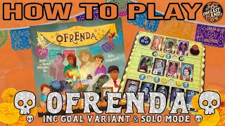 HOW TO PLAY OFRENDA Including Goal Variant & Solo Game Modes