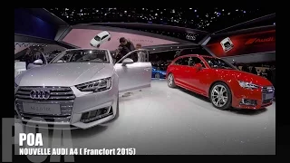 Nouvelle Audi A4 berline et break (Francfort 2015)