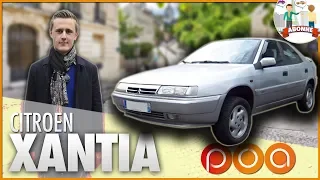 UNE XANTIA AU QUOTIDIEN POUR 900 €... OUI ...NON ?