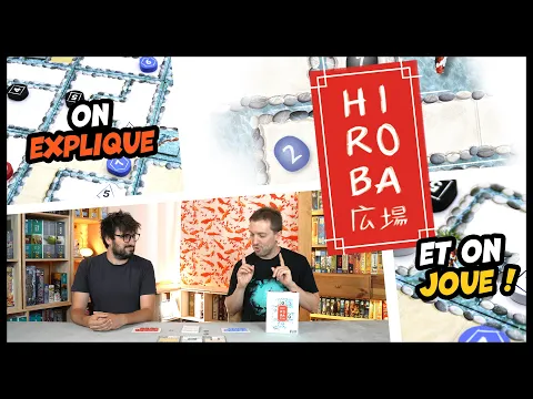 Hiroba, on explique et on joue
