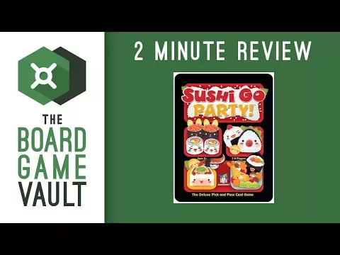 Sushi Go Party! - 2 Minute Review