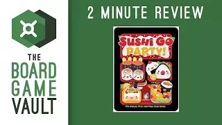 Sushi Go Party! - 2 Minute Review
