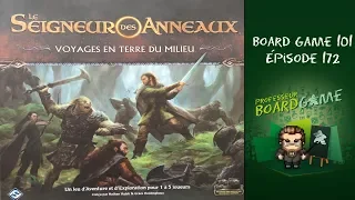 Board Game 101 (EP172) Le Seigneur des Anneaux: Voyages en Terre du Milieu - Règles et critique