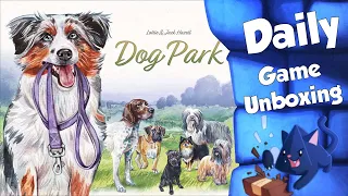 Dog Park - Daily Game Unboxing