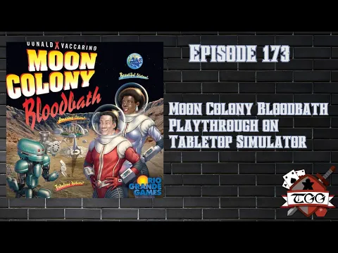 Moon Colony Bloodbath Playthrough on Tabletop Simulator