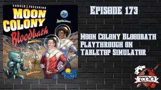 Moon Colony Bloodbath Playthrough on Tabletop Simulator
