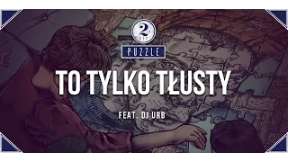 2sty feat. Dj Urb - To Tylko Tłusty (prod. 2sty) [Audio]