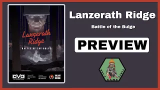 Lanzerath Ridge: Battle of the Bulge from DVG Preview
