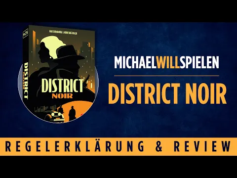 DISTRICT NOIR – Regelerklärung und Review – MICHAEL WILL SPIELEN
