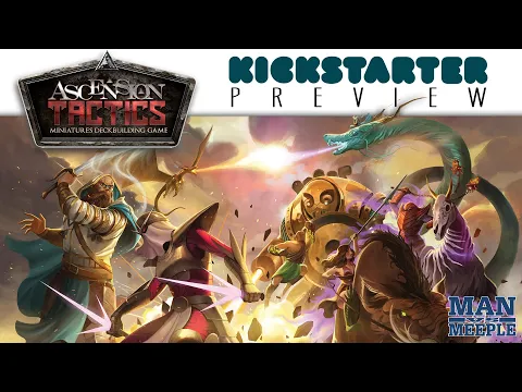 Ascension Tactics Preview by Man vs Meeple