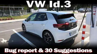 VW Id.3 - My bug report and MY 30 suggestions to improve the car