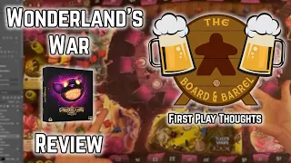 Board Game Review - Wonderland's War - First Play Thoughts