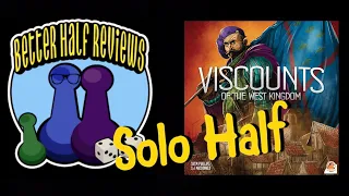 Solo Viscounts of the West Kingdom - Solo Half Reviews