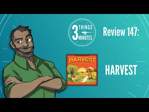 Harvest: 3 Things in 3 Minutes Review #148