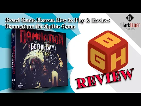 Board Game Heaven How To Play & Review 259: Damnation: the Gothic Game (Blackletter Games)