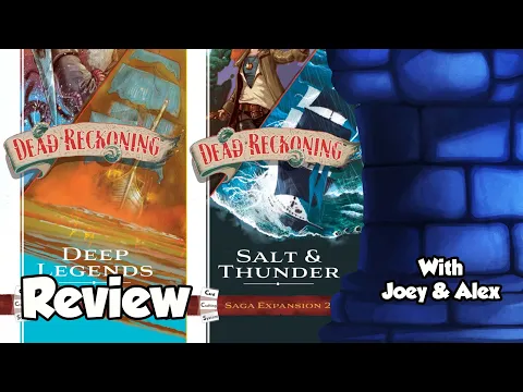 Dead Reckoning Saga Expansions Review - with Joey and Alex