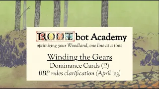 Dominance Cards w/ Bots(!?), April '23 (Winding the Gears)