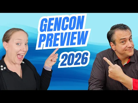 Gencon Preview with Joey & Alex!