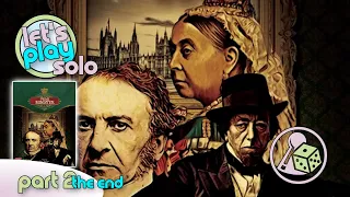 Let's Play Prime Minister (Solo - Clockwork I) - Part 2 (The End)